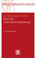 Egger / Großfeld / Tönnes |  Recht der Unternehmensbewertung | eBook | Sack Fachmedien
