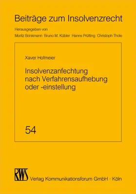 Hofmeier |  Insolvenzanfechtung nach Verfahrensaufhebung oder -einstellung | eBook | Sack Fachmedien