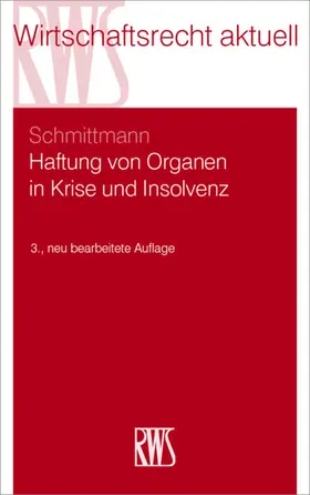 Schmittmann |  Haftung von Organen in Krise und Insolvenz | eBook | Sack Fachmedien