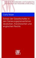 Maier |  Schutz der Gesellschafter in den Sanierungsplanverfahren deutschen, französischen und englischen Rechts | eBook | Sack Fachmedien