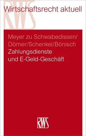 Meyer zu Schwabedissen / Dörner / Schenkel |  Zahlungsdienste und E-Geld-Geschäft | eBook | Sack Fachmedien