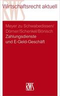 Meyer zu Schwabedissen / Dörner / Schenkel |  Zahlungsdienste und E-Geld-Geschäft | eBook | Sack Fachmedien
