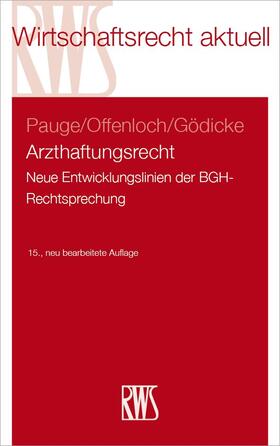 Pauge / Offenloch / Gödicke | Arzthaftungsrecht | E-Book | sack.de