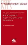Pauge / Offenloch / Gödicke |  Arzthaftungsrecht | eBook | Sack Fachmedien