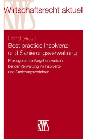 Frind |  Best practice Insolvenz- und Sanierungsverwaltung | eBook | Sack Fachmedien