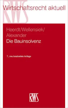 Wellensiek / Alexander / Scharfenberg | Die Bauinsolvenz | Buch | 978-3-8145-6304-6 | sack.de