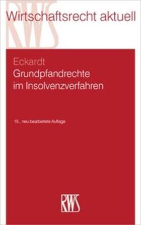 Eckardt | Grundpfandrechte im Insolvenzverfahren | Buch | sack.de