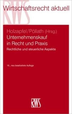 Holzapfel / Pöllath / Bergjan |  Unternehmenskauf in Recht und Praxis | Buch |  Sack Fachmedien