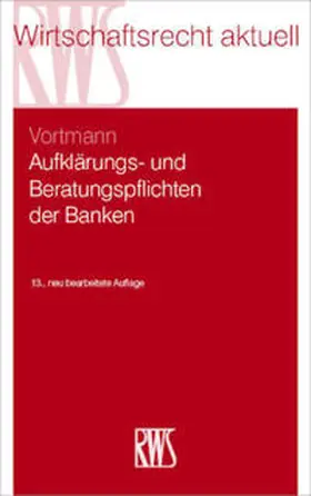 Vortmann |  Aufklärungs- und Beratungspflichten der Banken | Buch |  Sack Fachmedien