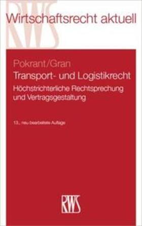 Pokrant / Gran | Transport- und Logistikrecht | Buch | 978-3-8145-7810-1 | sack.de