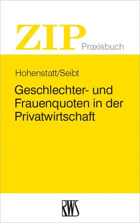 Hohenstatt / Seibt |  Geschlechter- und Frauenquoten in der Privatwirtschaft | Buch |  Sack Fachmedien