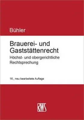 Bühler | Brauerei- und Gaststättenrecht | Buch | 978-3-8145-8238-2 | sack.de
