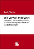 Bork / Thole |  Die Verwalterauswahl | Buch |  Sack Fachmedien