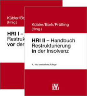 Kübler / Bork / Prütting | HRI I - Handbuch Restrukturierung vor der Insovenz/HRI II - Handbuch Restrukturierung in der Insolvenz | Buch | 978-3-8145-8250-4 | sack.de