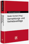 Giesler / Güntzel |  Vermarktungs- und Vertriebsverträge | Buch |  Sack Fachmedien