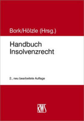 Bork / Hölzle | Handbuch Insolvenzrecht | Buch | sack.de