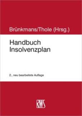 Brünkmans / Thole | Handbuch Insolvenzplan | Buch | 978-3-8145-9032-5 | sack.de