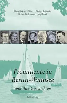 Balkow-Gölitzer / Reitmeier / Biedermann |  Prominente in Berlin-Wannsee | Buch |  Sack Fachmedien