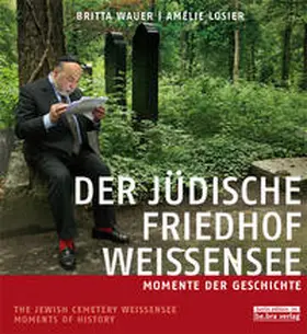 Wauer |  Der jüdische Friedhof Weißensee / The Jewish Cemetery Weissensee | Buch |  Sack Fachmedien