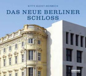Kleist-Heinrich | Das neue Berliner Schloss | Buch | sack.de