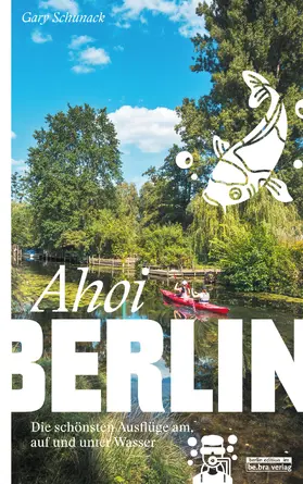 Schunack |  Ahoi, Berlin | Buch |  Sack Fachmedien