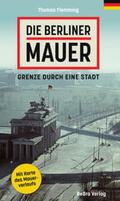 Flemming |  Die Berliner Mauer | Buch |  Sack Fachmedien