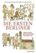 Melisch / Garlisch / Feuchter |  Die ersten Berliner | Buch |  Sack Fachmedien