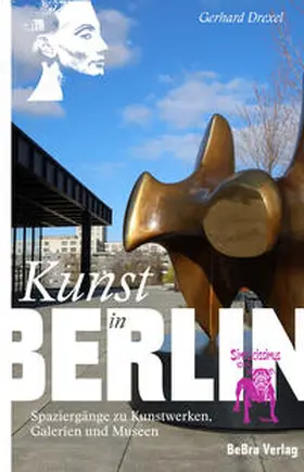 Drexel |  Kunst in Berlin | Buch |  Sack Fachmedien