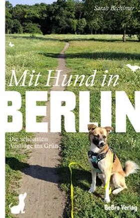 Bechimer |  Mit Hund in Berlin | Buch |  Sack Fachmedien