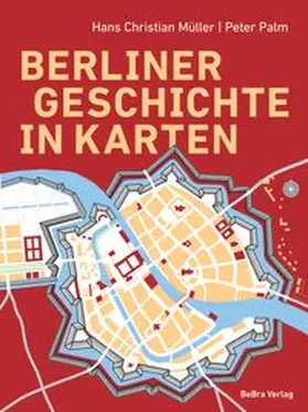 Müller |  Berliner Geschichte in Karten | Buch |  Sack Fachmedien
