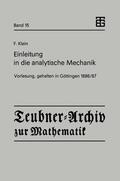 Klein / Geisler / Dietzel |  Klein, F: Einleitung in die analytische Mechanik | Buch |  Sack Fachmedien