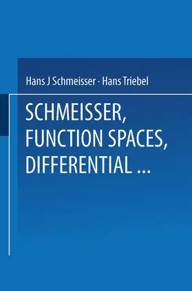 Triebel / Schmeisser |  Function Spaces, Differential Operators and Nonlinear Analysis | Buch |  Sack Fachmedien
