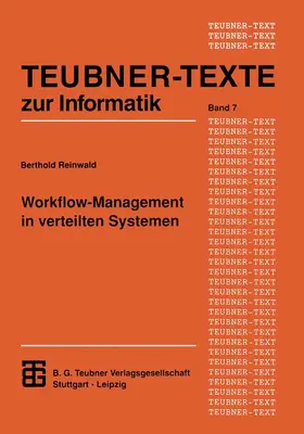 Reinwald |  Workflow-Management in verteilten Systemen | Buch |  Sack Fachmedien
