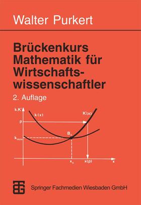Purkert |  Purkert, W: Brückenkurs Mathematik für Wirtschaftswissenscha | Buch |  Sack Fachmedien