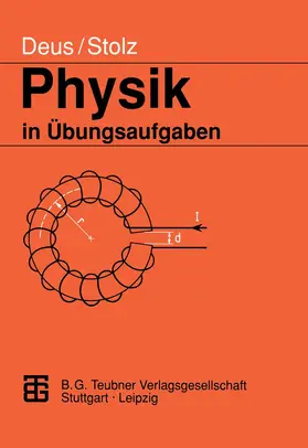 Stolz / Deus |  Physik in Übungsaufgaben | Buch |  Sack Fachmedien