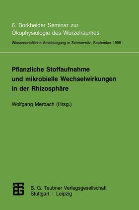 Merbach | Pflanzliche Stoffaufnahme und mikrobielle Wechselwirkungen i | Buch | 978-3-8154-3528-1 | sack.de