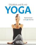 Klein / Schuhn / Sauer |  Glücklich und fit mit Yoga | eBook | Sack Fachmedien
