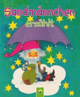 Billaudelle / Jentner / Scheuering |  Sandmännchen erzählt | eBook | Sack Fachmedien