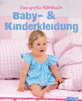 Grund-Thorpe |  Das große Nähbuch - Baby - & Kinderkleidung | eBook | Sack Fachmedien