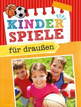 Scheller |  Kinderspiele für draußen | eBook | Sack Fachmedien