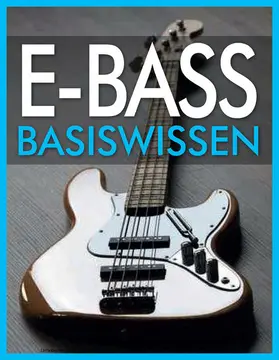 Flödl |  E-Bass Basiswissen | eBook | Sack Fachmedien