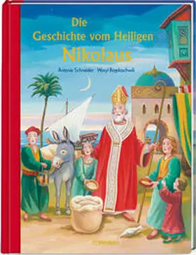 Schneider |  Die Geschichte vom Heiligen Nikolaus | Buch |  Sack Fachmedien