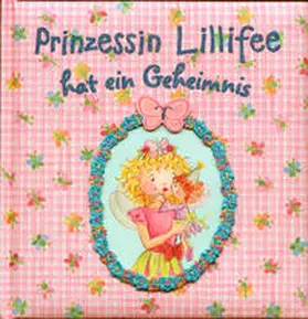 Finsterbusch |  Prinzessin Lillifee hat ein Geheimnis | Buch |  Sack Fachmedien