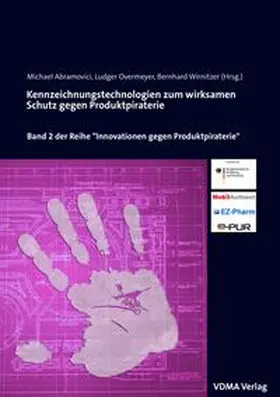 Abramovici / Overmeyer / Wirnitzer |  Kennzeichnungstechnologien zum wirksamen Schutz gegen Produktpiraterie | Buch |  Sack Fachmedien