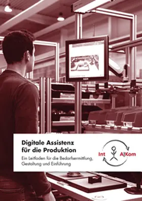 Metternich / Sträter / Keller |  Digitale Assistenz für die Produktion | Buch |  Sack Fachmedien