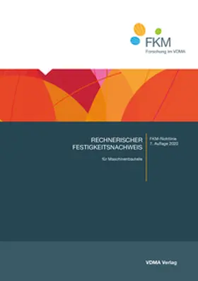 Forschungskuratorium Maschinenbau / Rennert / Kullig |  Rechnerischer Festigkeitsnachweis für Maschinenbauteile | Buch |  Sack Fachmedien