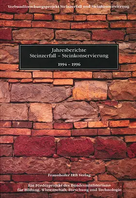 Winnefeld / Knöfel / Snethlage |  Jahresberichte Steinzerfall - Steinkonservierung, 1994-1996. | Buch |  Sack Fachmedien