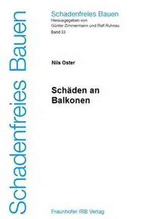 Oster / Zimmermann / Ruhnau |  Schäden an Balkonen | Buch |  Sack Fachmedien