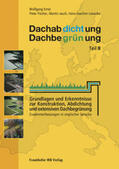 Ernst / Fischer / Jauch |  Dachabdichtung - Dachbegrünung. Teil III | Buch |  Sack Fachmedien