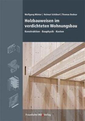Winter / Schöberl / Bednar | Holzbauweisen im verdichteten Wohnungsbau | Buch | 978-3-8167-6437-3 | sack.de